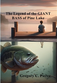 The Legend of the GIANT BASS of Pine Lake cover image