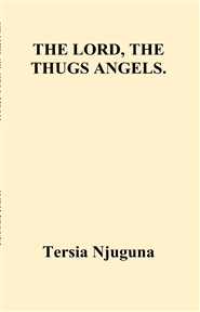 THE LORD, THE THUGS ANGELS. cover image