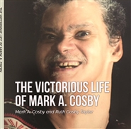 The Victorious Life Of Mark A. Cosby cover image