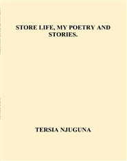 STORE LIFE, MY POETRY AND STORIES. cover image