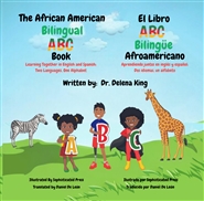 The African American Bilingual ABC Book: Learning Together in English and Spanish: Two Languages, One Alphabet cover image