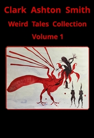 Clark Ashton Smith: Collected Tales (volume 1) cover image