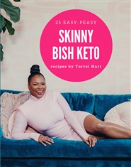 Skinny Bish Keto 25 Easy-Peasy Recipes cover image