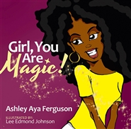 Girl, You Are Magic! cover image