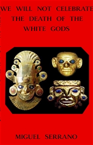 We Will Not Celebrate the Death of the White Gods cover image