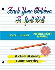 Teach Your Children to Spell Well Junior Level Instructor